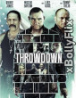 Throwdown (2014) Dual Audio (ORG) [Hindi+English] Hollywood Hindi Dubbed Movie Download